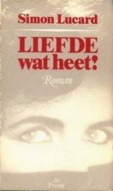 Liefde, wat heet!